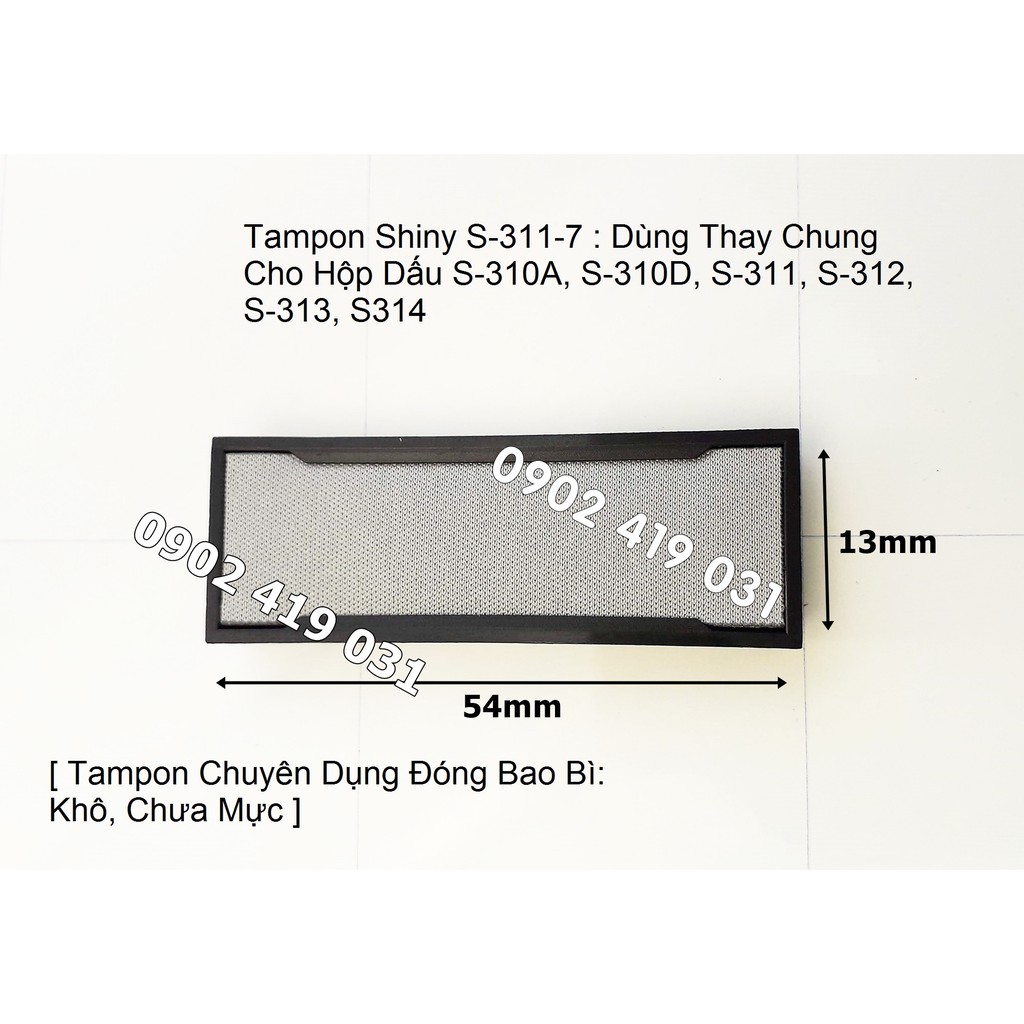 Tampon S-311-7 Chuyên Dụng [ Cho Shiny S-310A, S-310D, S-311, S-312, S-314 ]