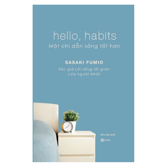 Sách - Hello, Habits - Một Chỉ Dẫn Sống Tốt Hơn