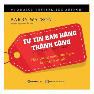 SÁCH: Tự tin bán hàng thành công (Sell with confidence) - Tác giả Barry Watson