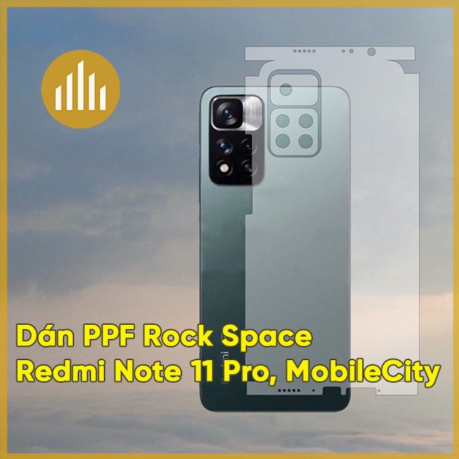 Dán màn, dán lưng PPF Rock Space Xiaomi Redmi Note 11 Pro - MobileCity