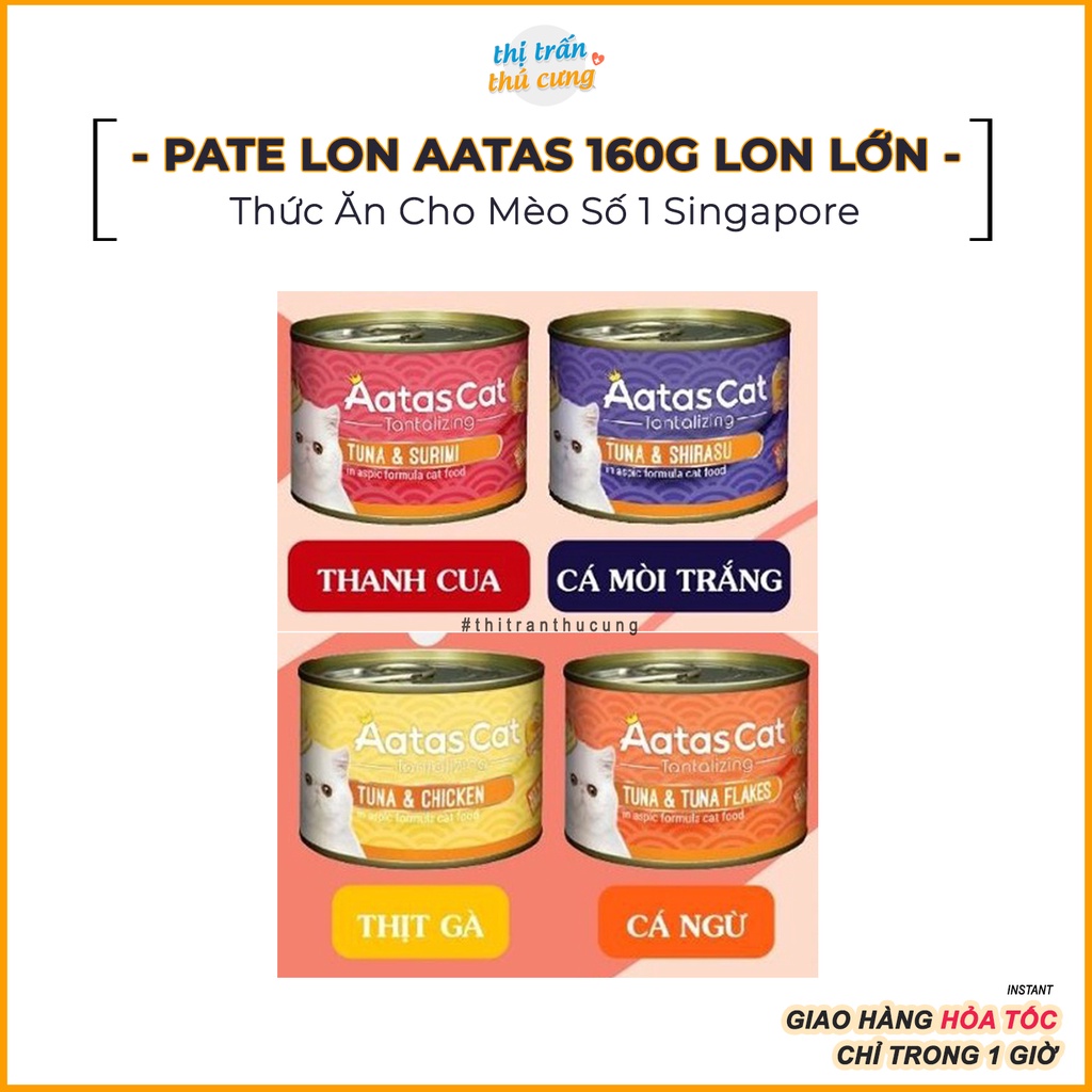 [Mã 253FMCGSALE giảm 8% tối đa 100K đơn 500K] Pate AATAS Cho Mèo Mọi Lứa Tuổi (Lon lớn 160g)