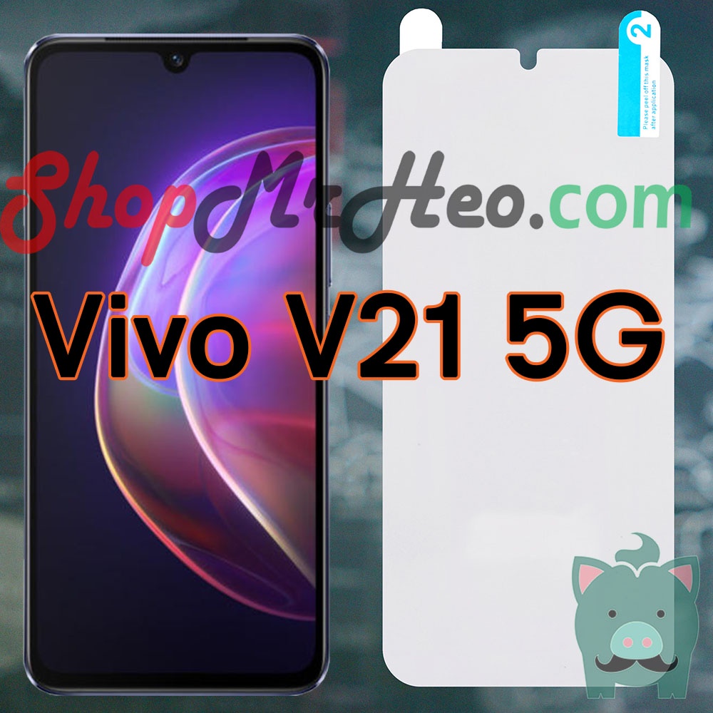 Dán Dẻo PPF Full Màn Hình Vivo V23 5G - V23e - V21 - V20 - V20 SE