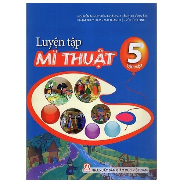 Sách -Luyện Tập Mĩ Thuật - Lớp 5 - Tập 1 - Tái Bản 2021 - 9786040257024