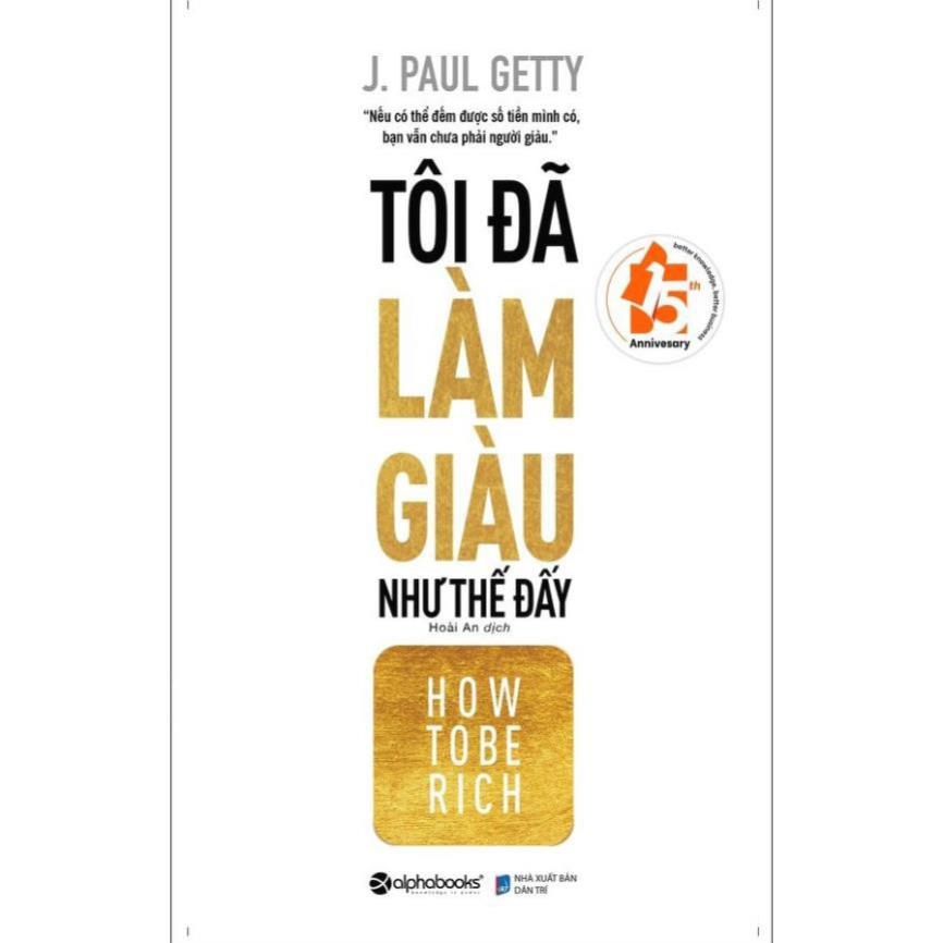 Sách Tôi đã làm giàu như thế đấy - BẢN QUYỀN