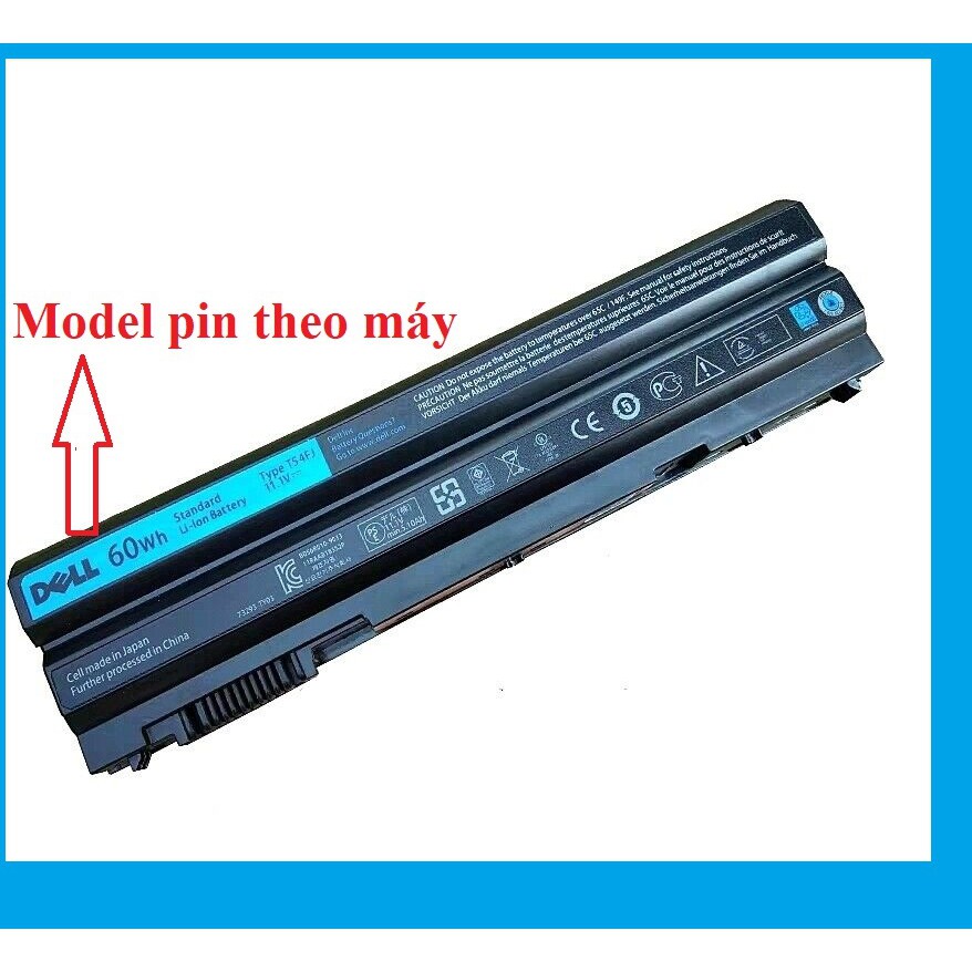 Pin laptop dell E6430 E6420 E5520 E5530 E6520 E6530 3360 3460 3560 E5430 E6540 E5420 E6120 T54FJ Chính hãng Nhập Khẩu