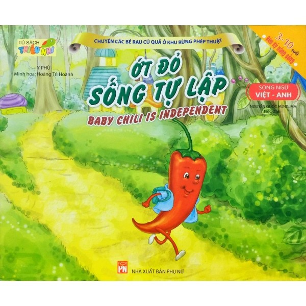 Sách - Chuyện Các Bé Rau Củ Quả Ở Khu Rừng Phép Thuật - Ớt Đỏ Sống Tự Lập (Song ngữ Anh-Việt)