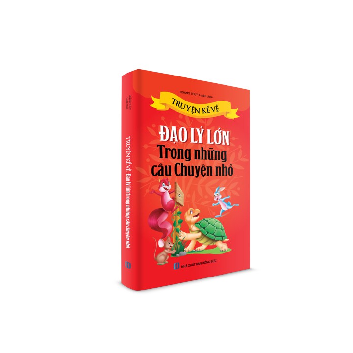 Sách thiếu nhi - Truyện kể về Đạo Lý lớn trong những câu chuyện nhỏ