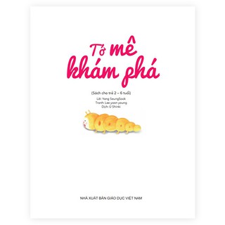 Bí Mật Để Lớn Khôn - Tớ Mê Khám Phá