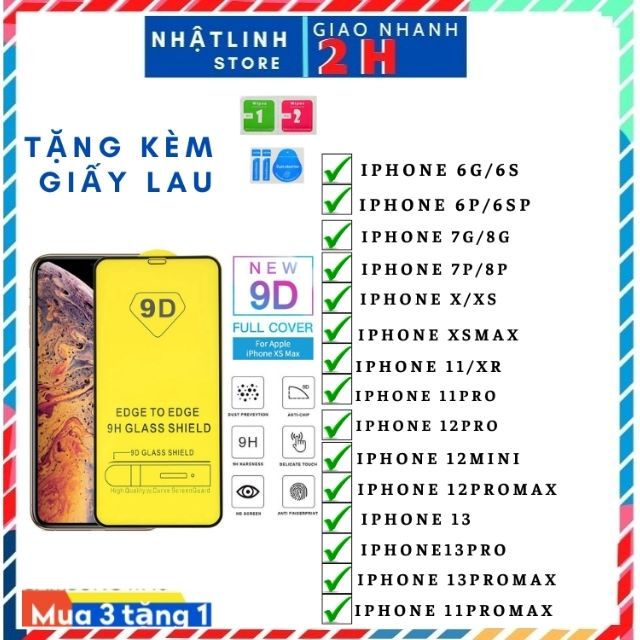Kính cường lực 9D full màn Iphone Tương thích iphone 5/5s/6/6s/6Plus/6s Plus/7/8/7Plus/8Plus/X/Xs/Xs Max/11/11Pro