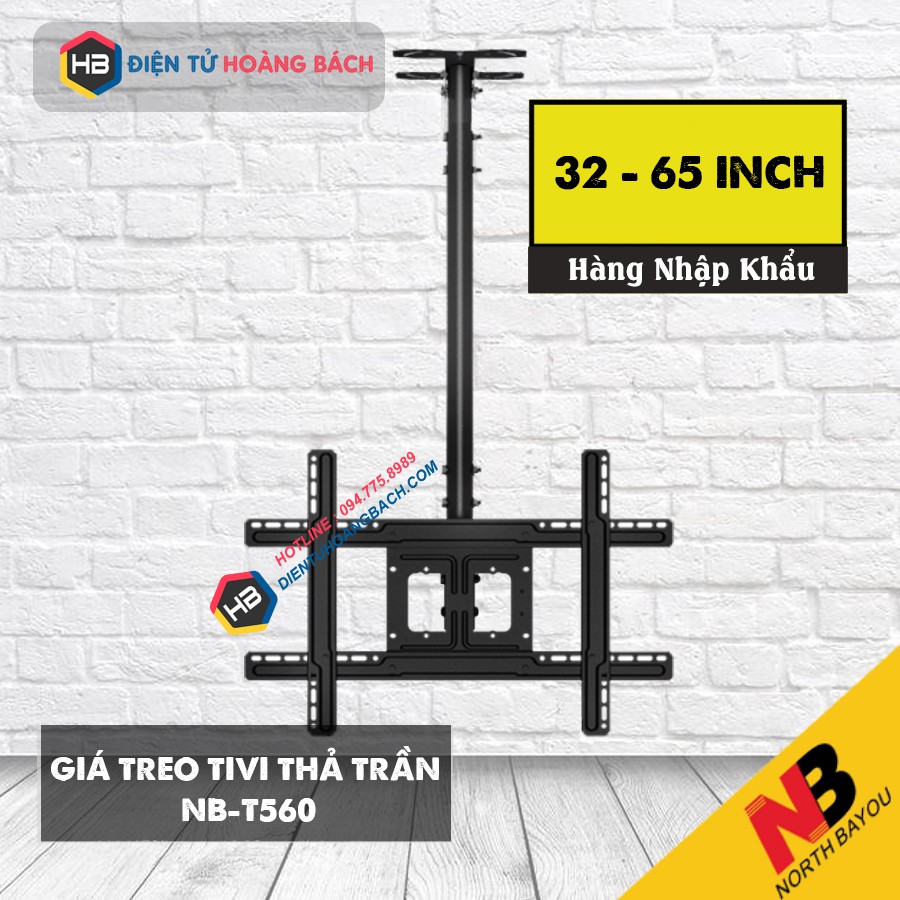 [Mã ELMS5 giảm 7% đơn 300K] GIÁ TREO TIVI THẢ TRẦN NB T560 32-65 INCH - Hàng Nhập Khẩu