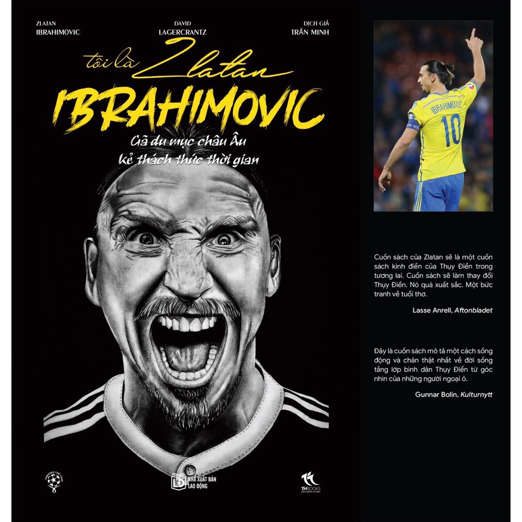 Sách - Tôi là Zlatan Ibrahimovic - Gã Du Mục Châu Âu (Tái bản 2020)