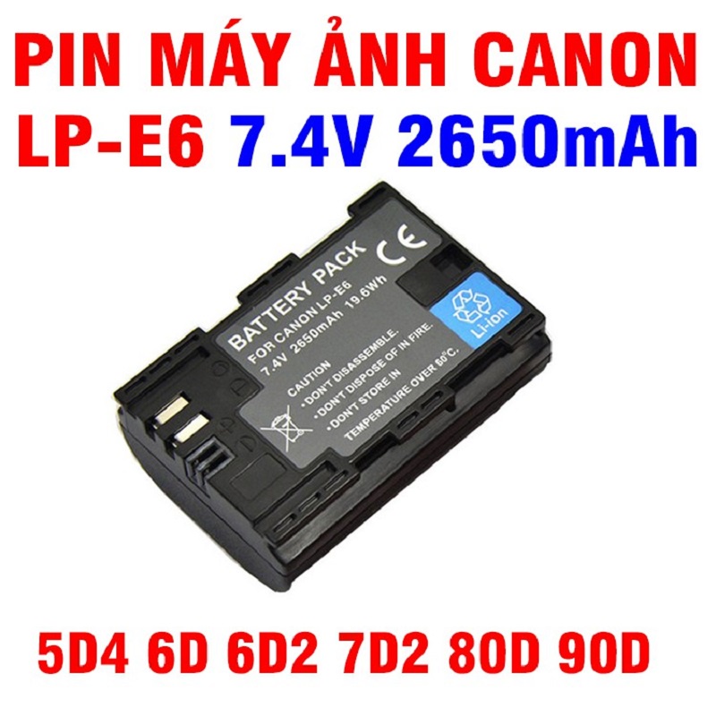 Pin máy ảnh LP-E6 7.4v 2650mAh dùng cho máy ảnh Canon 5DMark3 5D4 6D 6D2 7D2 80D 90D