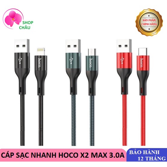 Cáp Sạc Nhanh Hoco X2 Max 3.0A Chính Hãng - Cáp Táo, MicroUSB, TypeC