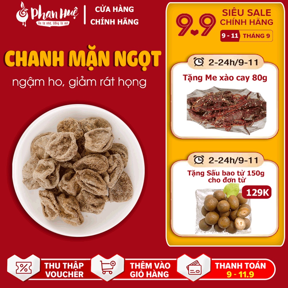 Ô mai xí muội chanh mặn Hà Nội Phan Huệ. Chanh tươi Miền Bắc chọn lọc. Giảm ho, giảm viêm họng cực tốt