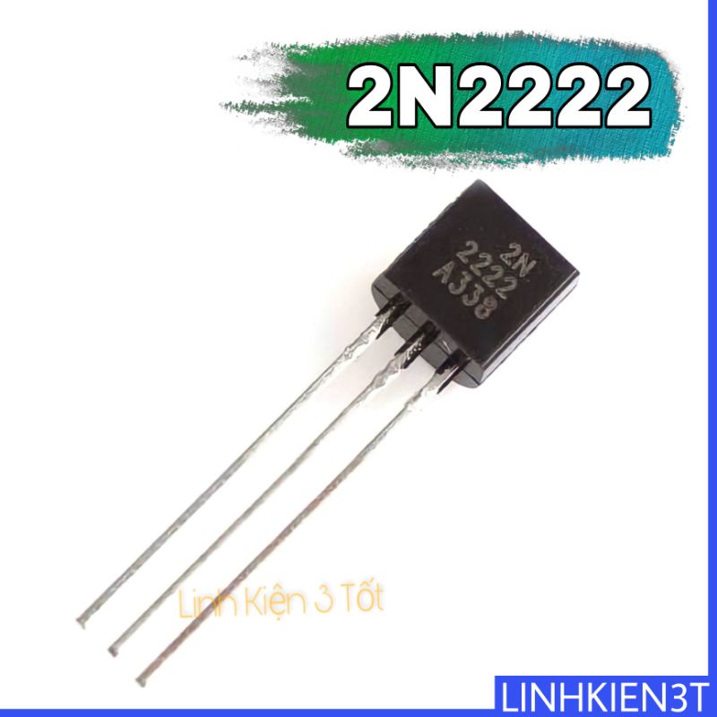 ( Túi 10 con ) Transistor 2N2222 NPN 40V 600mA TO92 chính hãng