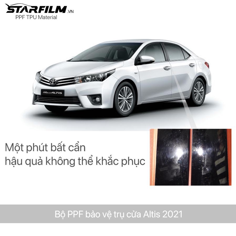 Bộ PPF bảo vệ chống xước trụ bóng STARFILM cho Toyota Altis 2019 ~ 2020