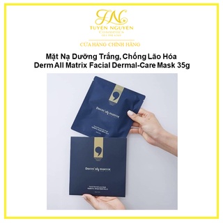 Mặt Nạ Dưỡng Trắng, Chống Lão Hóa Derm All Matrix Facial Dermal-Care Mask 35g
