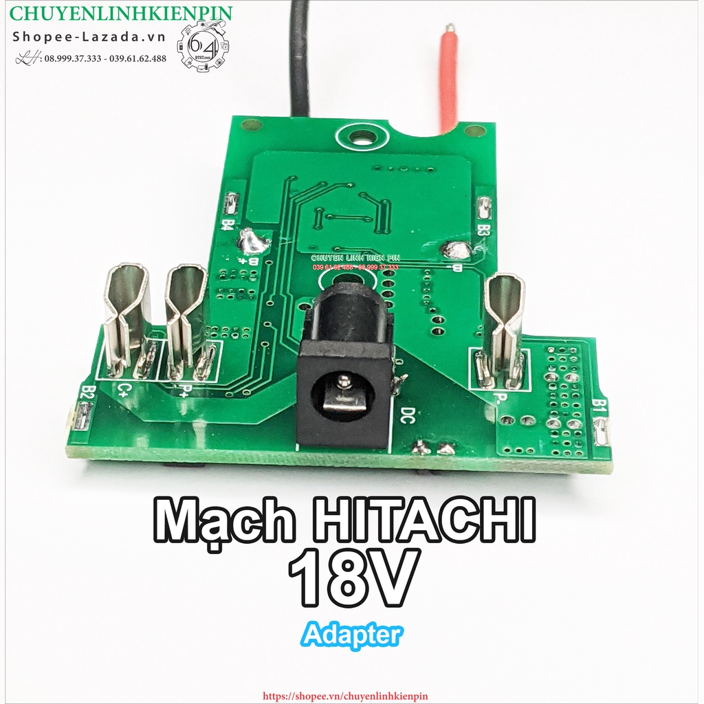 Mạch pin Hitachi 18V Li-ion, nhận sạc adapter, sạc đầy tự ngắt ( BL64_280 )