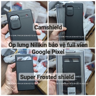 (Sẵn) Ốp bảo vệ Nillkin Camshield bảo vệ cam sau / Super Frosted Google Pixel 6a / Pixel 2 XL  chống vân tay, dễ cầm