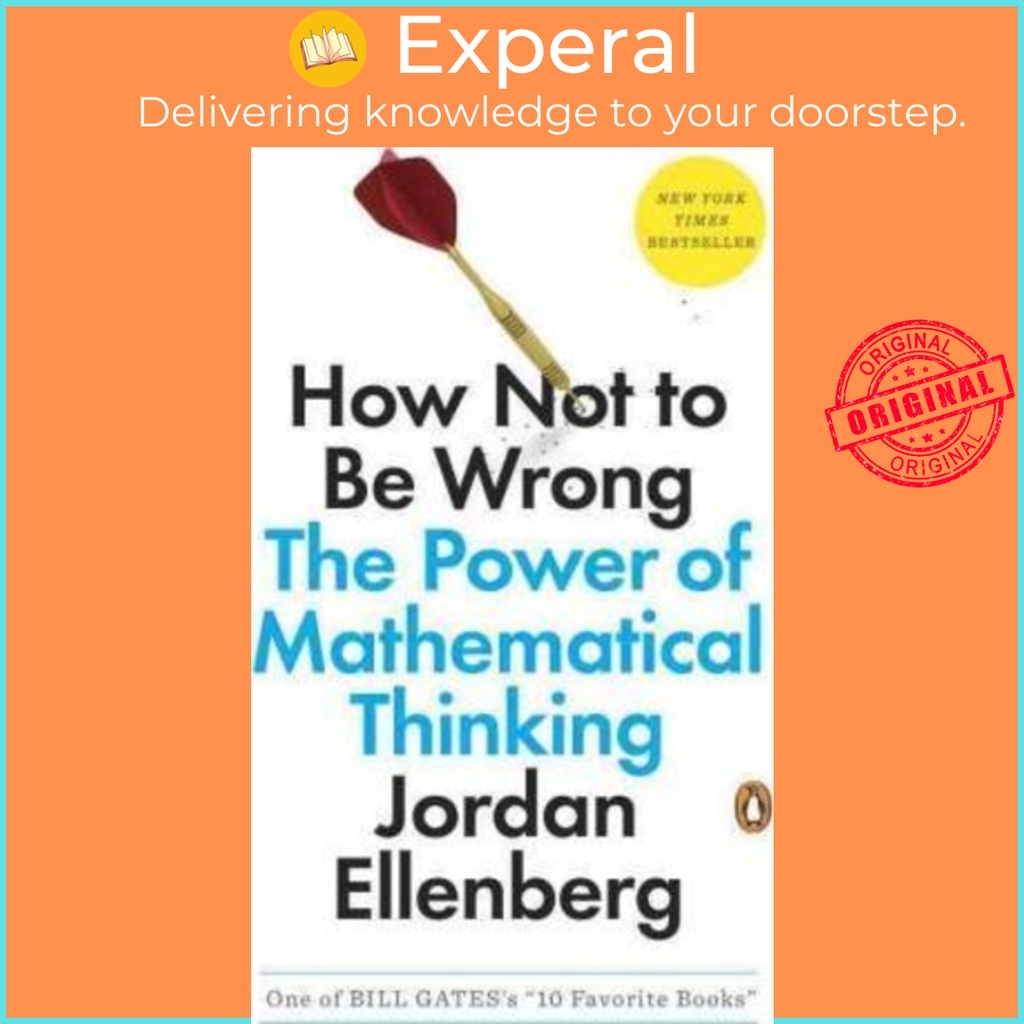 Sách - How Not to Be Wrong : The Power of Mathematical Thinking by Jordan Ellenberg (US edition, paperback)