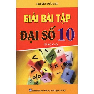 Giải Bài Tập Đại Số Lớp 10 Nâng Cao