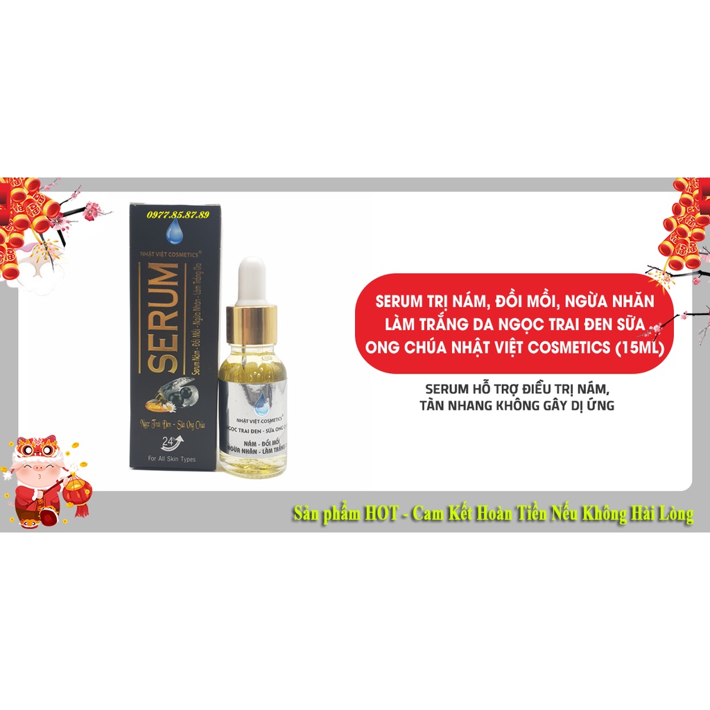 Serum nám Nhật Việt Cosmetics đồi mồi ngừa nhăn làm trắng da Ngọc Trai Đen - Sữa Ong Chúa
