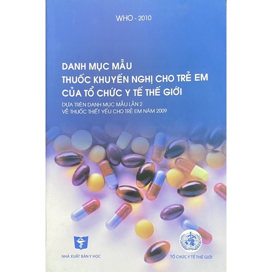 Sách - Danh mục mẫu thuốc khuyến nghị cho trẻ em của Tổ chức Y tế Thế giới