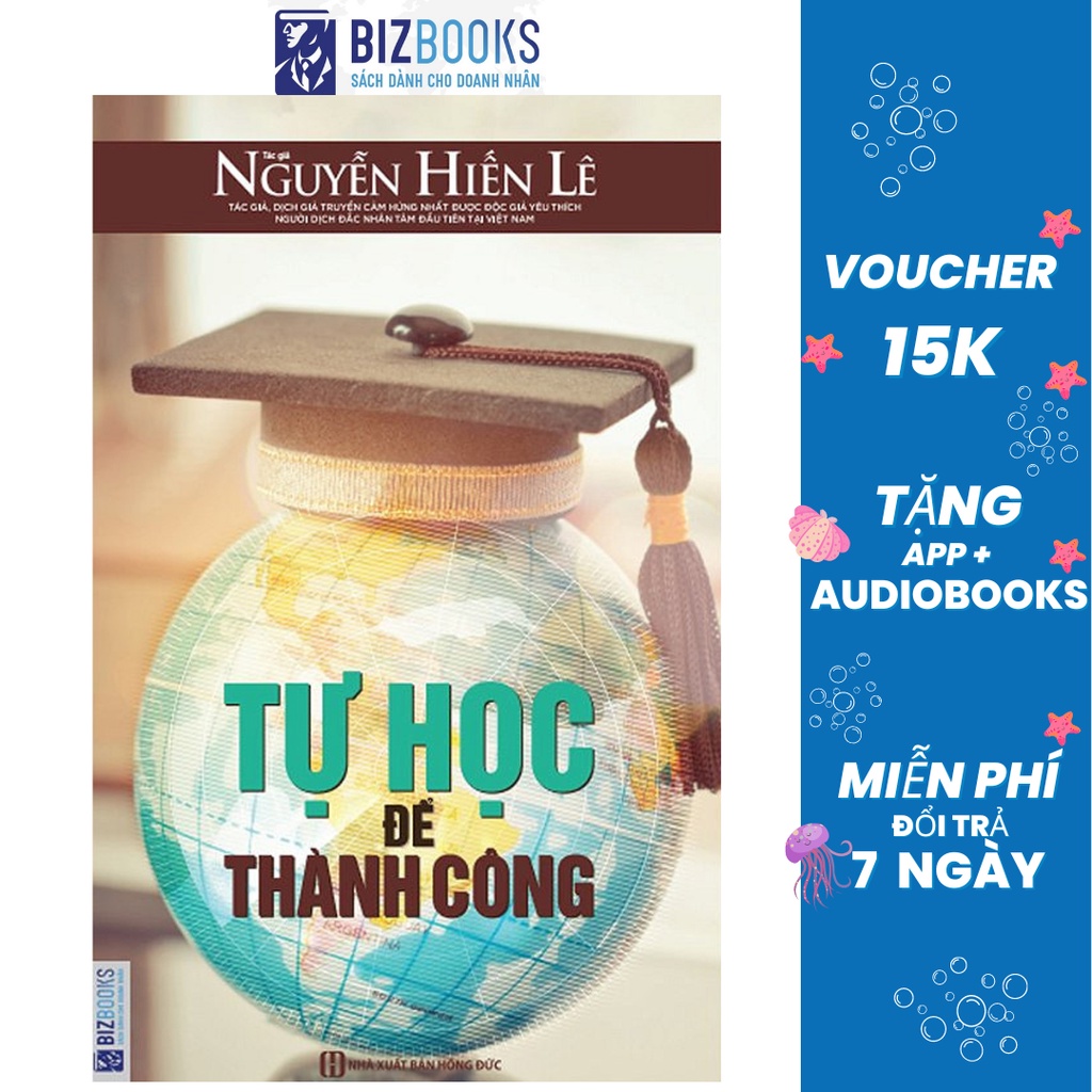 Sách- Tự Học Để Thành Công - BIZBOOKS