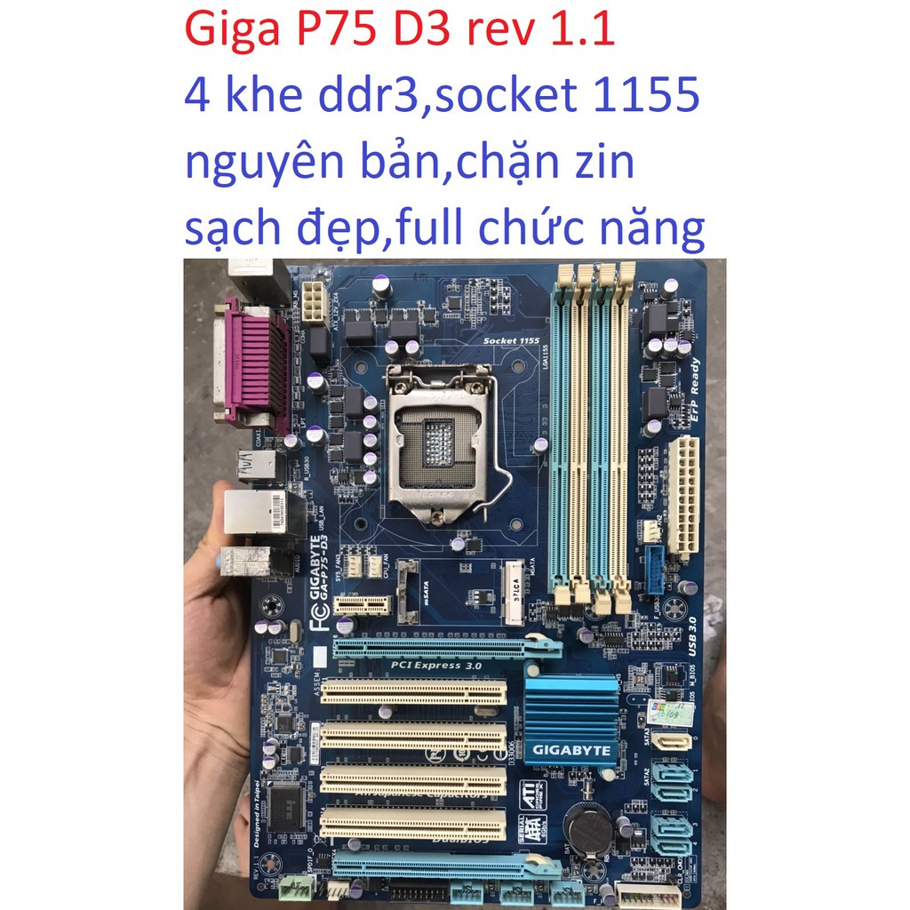 bo mạch chủ máy tính Giga P75 D3 rev 1.1 4 khe ram ddr3 socket 1155 mainboard Main gigabyte PC