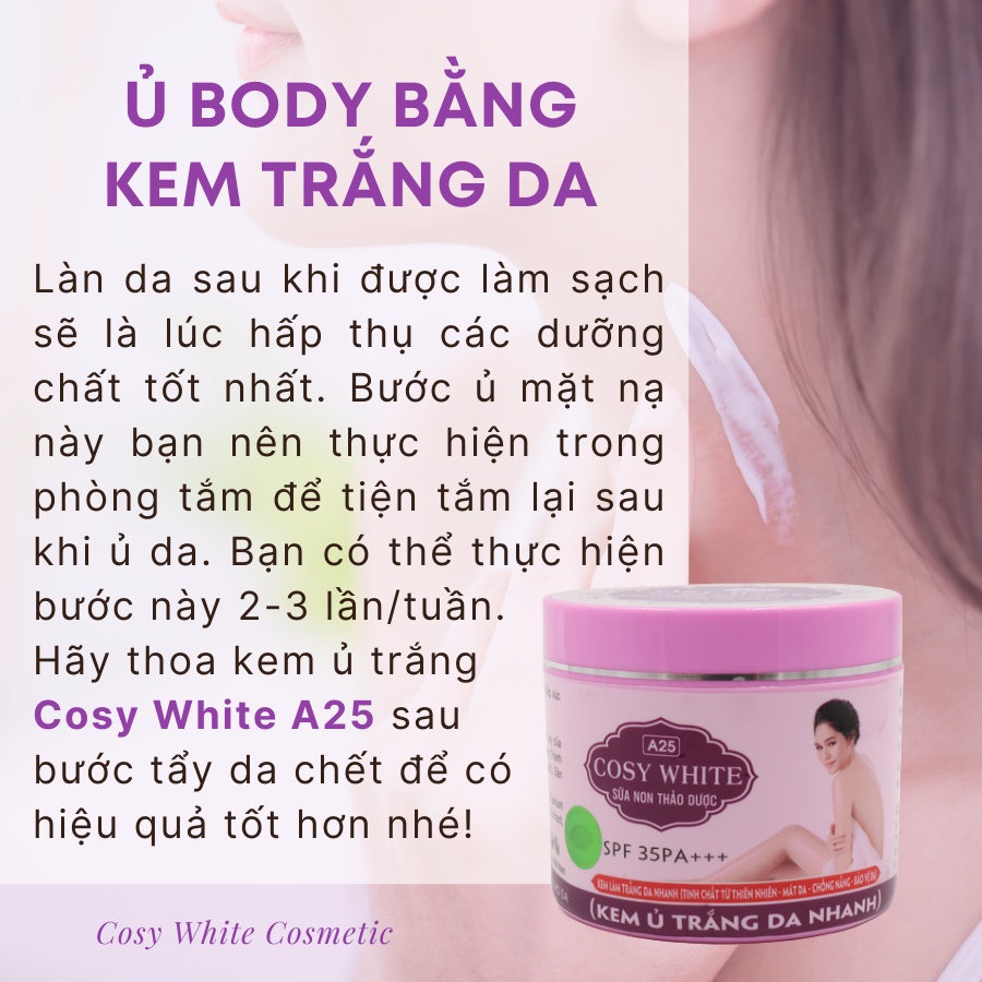 Kem ủ trắng da toàn thân sữa non thảo dược Cosy White A25 400gr