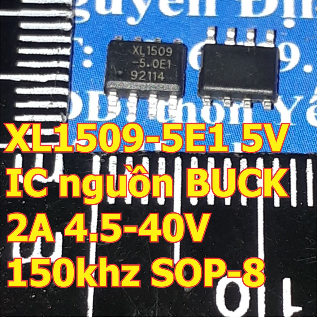 5 con XL1509-5E1 XL1509 5V IC nguồn xung DC to DC BUCK giảm áp 2A 4.5-40V 150khz SOP-8 kde6348