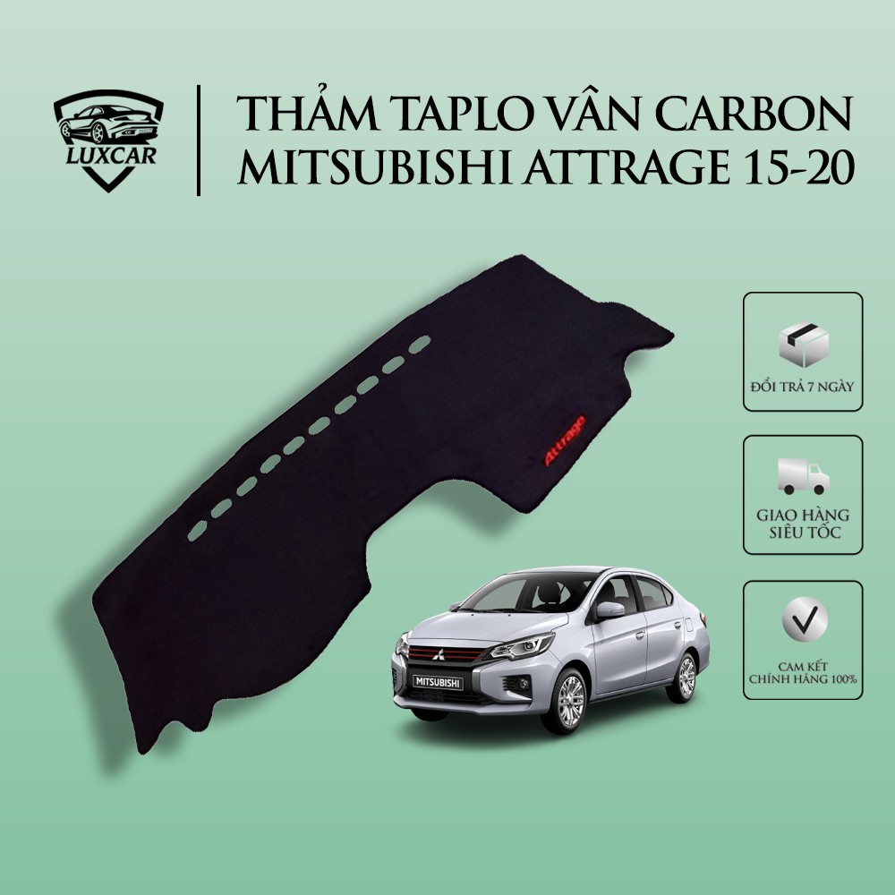 Thảm Taplo Da Carbon MITSUBISHI ATTRAGE - Chống nóng, bảo vệ Taplo LUXCAR đời xe 2015-2020