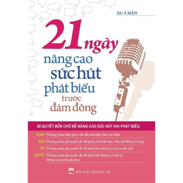 Sách - 21 ngày nâng cao sức hút phát biểu trước đám đông