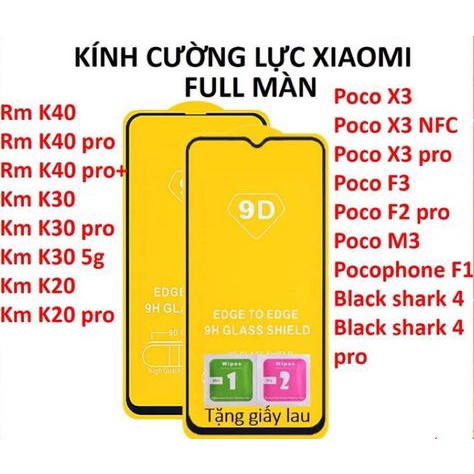 Kính cường lực Xiaomi Redmi 9D FULL Màn K50 K40 K30 K20 Pro Poco X3 pro,X3 NFC,F3,M3,F2 pro,Black sh
