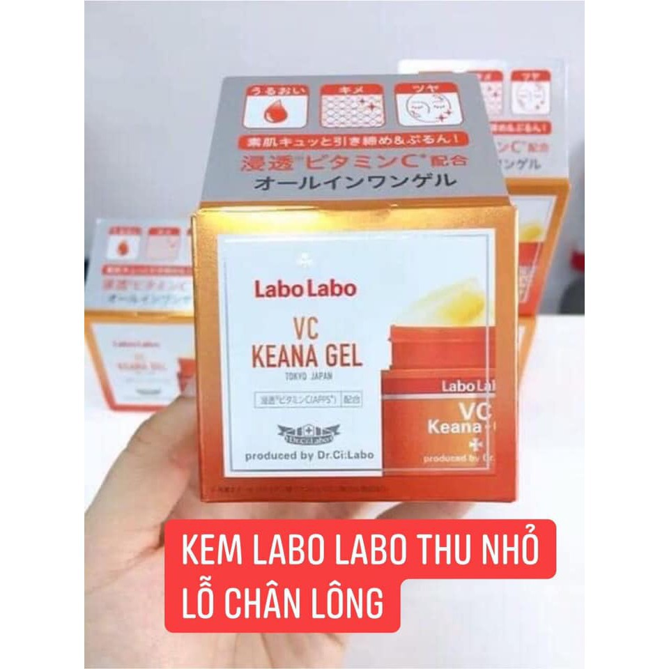 Gel dưỡng se khít lỗ chân lông 6 in 1 : Labo Labo VC Keana – Gel 90g