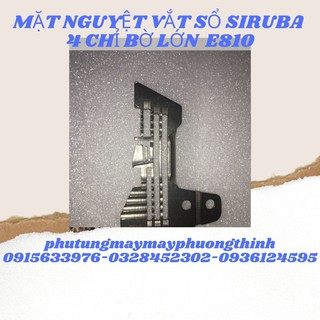 MẶT NGUYỆT VẮT SỔ SIRUBA 4 CHỈ BỜ LỚN  E810