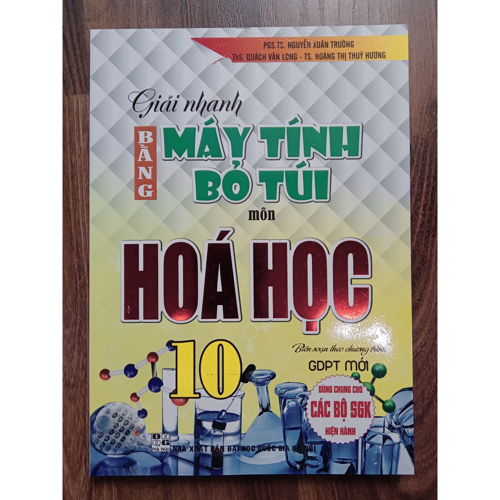 Sách - GIẢI NHANH BẰNG MÁY TÍNH BỎ TÚI MÔN HÓA HỌC 10 (BIÊN SOẠN THEO CHƯƠNG TRÌNH GDPT MỚI)