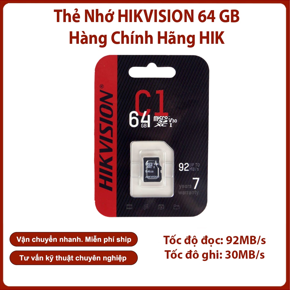 Thẻ Nhớ 64GB HIKVISION Hàng Chính Hãng 100% Tốc Độ Đọc 92MB/s Tốc Độ Ghi 30MB/s