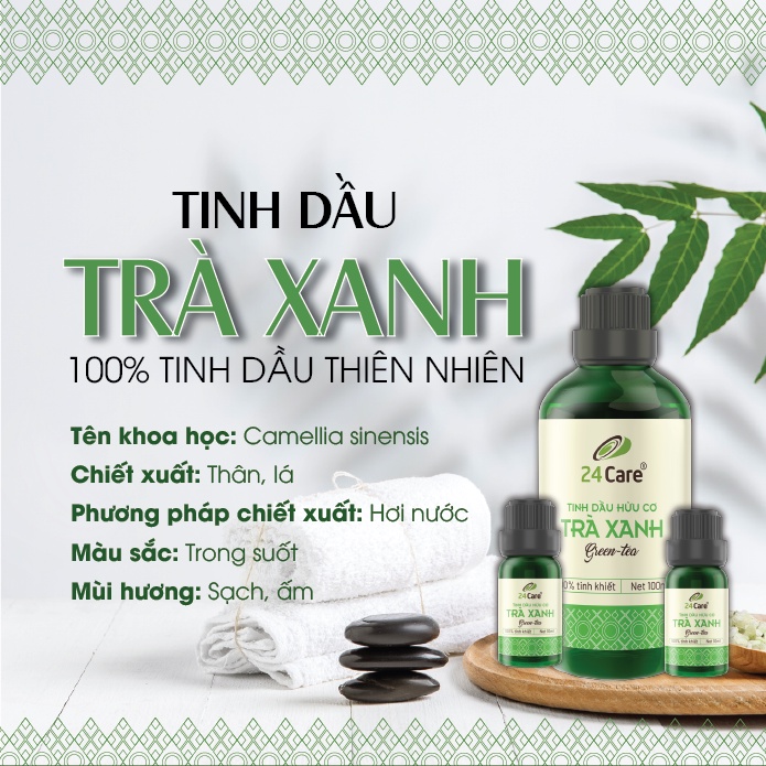 Tinh dầu 24Care Trà xanh 10ml - Xông Phòng, Khử Mùi, Đuổi Muỗi