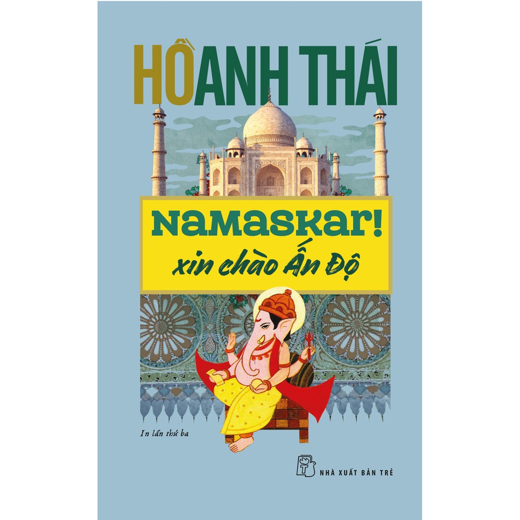 Sách-Namaskar!-Xin Chào Ấn Độ-Hồ Anh Thái