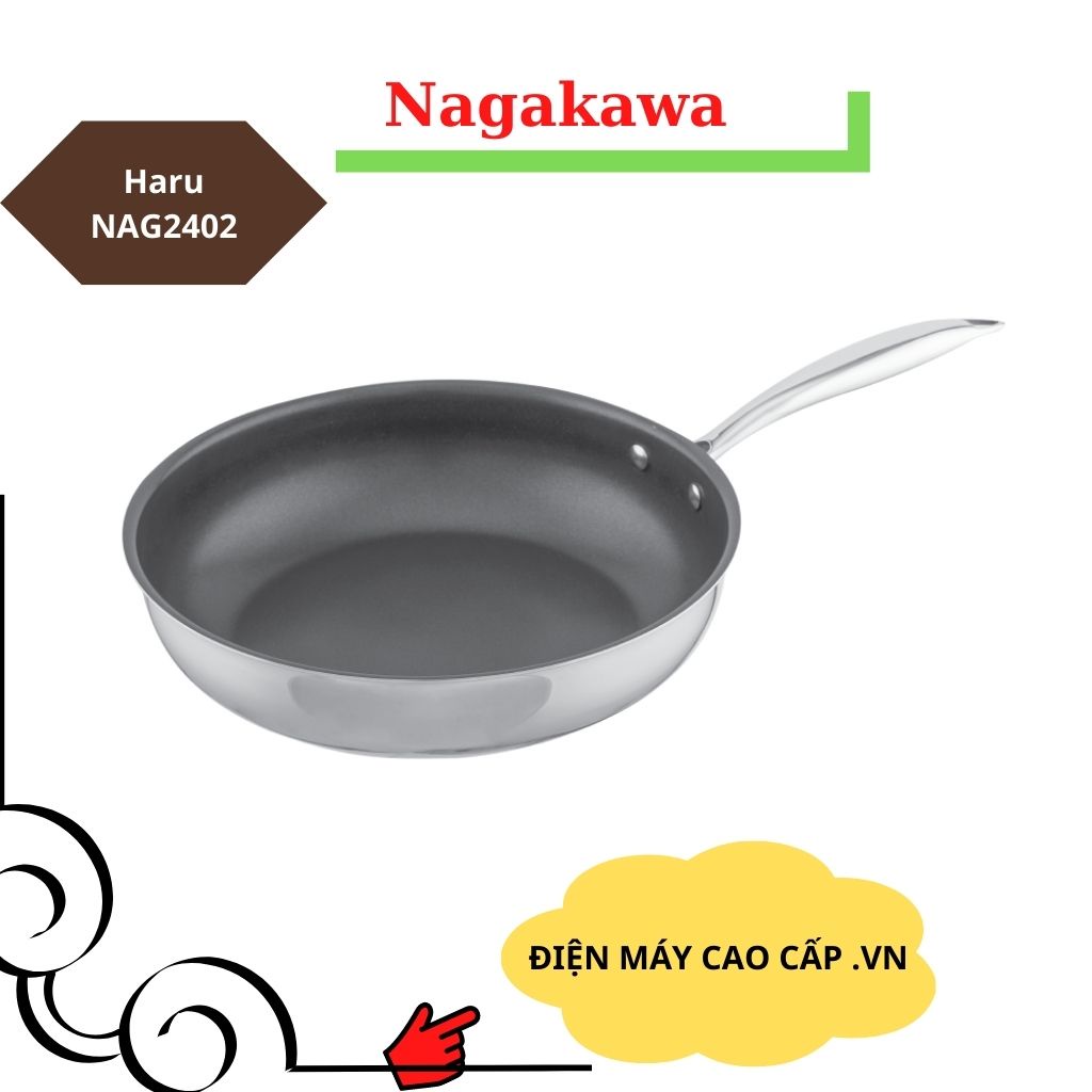 Chảo inox chống dính Nagakawa Haru NAG2402 (24cm) - Dùng trên mọi loại bếp
