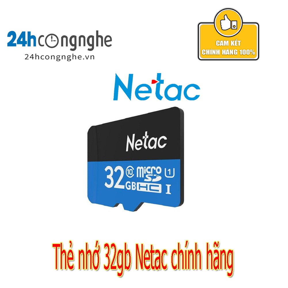 Thẻ Nhớ Netac 32GB Class 10 - Tốc Độ 80mb/S