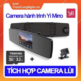 Camera hành trình gương Xiaomi Yi Mirror 2in1 trước sau kiêm cam lùi - Kèm Thẻ Nhớ 32GB Class10