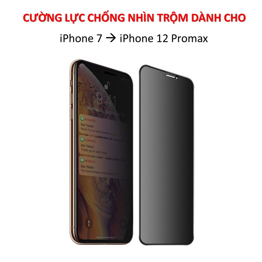 Kính cường lực ip chống nhìn trộm Full màn 7/7plus/8/8plus/plus/x/xr/xs/11/12/pro/max