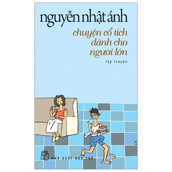 Sách - Chuyện Cổ Tích Dành Cho Người Lớn - Nguyễn Nhật Ánh