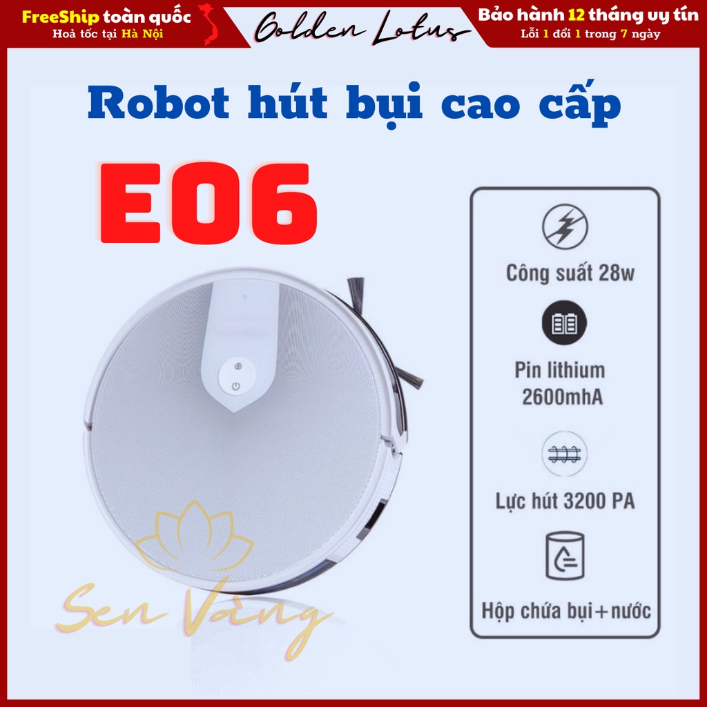 Robot lau nhà hút bụi cao cấp E06 - Bảo hành 2 năm - Hút được mọi loại cặn bẩn cứng đầu nhất, làm sạch cho nhà của bạn.