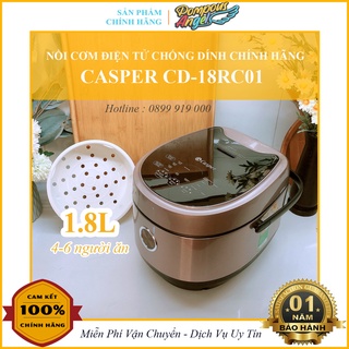 [Hỏa tốc 1H+ Chính hãng12th] Nồi cơm điện tử 1.8Lít CASPER CD-18RC01 chống dính , giữ nhiệt tốt , bảo hành 12 tháng