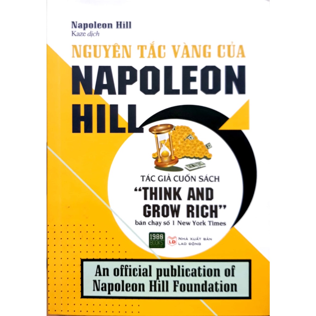 Sách - Nguyên Tắc Vàng Của Napoleon Hill (Napoleon Hill - 1980)