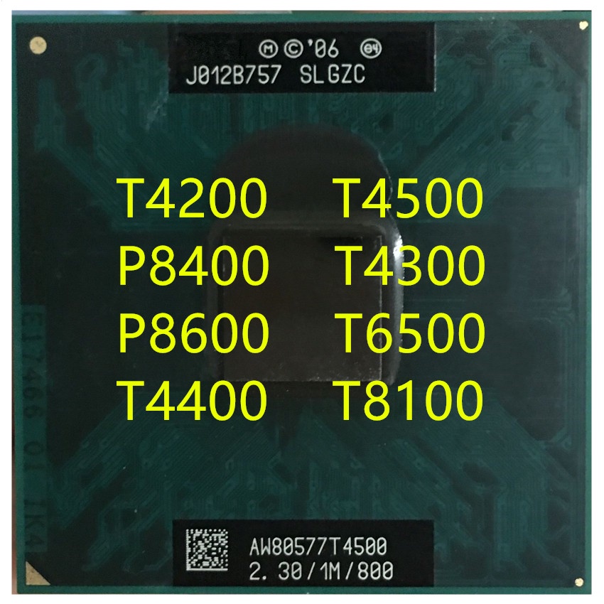 Bộ xử lý CPU máy tính xách tay T4200 T4500 P8400 T4300 P8600 T6500 T4400 T8100 PGA478