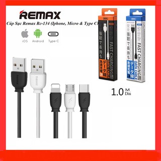 Cáp Sạc Remax RC-134 ✓ Lighting - Micro - Type C ✓ Chính Hãng